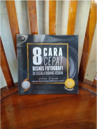 Image of 8 Cara Cepat Bisnis Fotografi di Segala Bidang Usaha