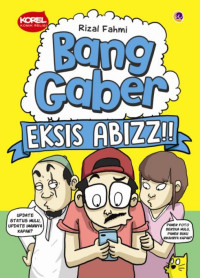 Image of Bang Gaber: Eksis Abizz!