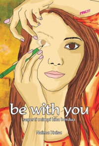Image of Be With You : Seperti mimpi kita berdua