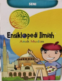 Image of Ensiklopedia Ilmiah Anak Muslim 8: Seni