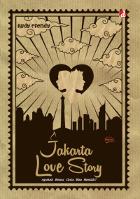 Image of Jakarta Love Story apakah benar cinta bisa memilih
