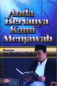Image of Anda Bertanya Kami Menjawab Bersama Bachtiar Natsir