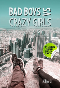 Bad Boys vs Crazy Girls