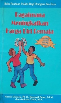 Bagaimana Meningkatkan Harga Diri Remaja