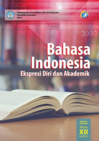 Bahasa Indonesia: Ekspresi Diri Dan Akademik