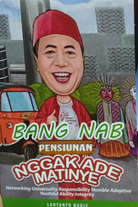 Bang Nab Pensiunan Nggak Ade Matinye