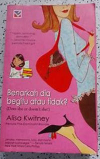 Benarkah Dia Begitu atau Tidak?