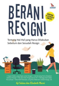 Berani Resign!