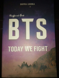 BTS : TODAY WE FIGHT!