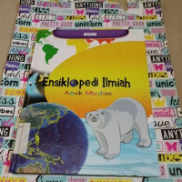 Ensiklopedia Ilmiah Anak Muslim 4: Bumi