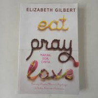 Image of Eat, Pray, Love (Makan, Doa, Cinta)