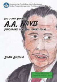 Image of ebook A.A. NAVIS PENGARANG YANG TAK SENANG DIAM