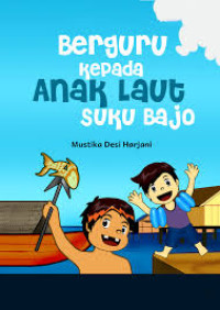 Image of ebook Berguru kepada Anak Laut Suku Bajo