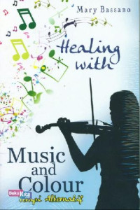 Healing with Music and Colour