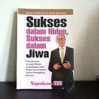 Image of Hukum-Hukum Kesuksesan: Sukses dalam Hidup, Sukses dalam Jiwa