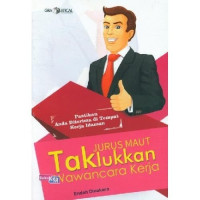 Jurus Maut Taklukkan Wawancara Kerja