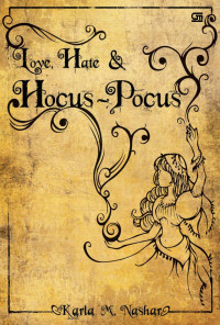 Love, Hate & Hocus-Pocus