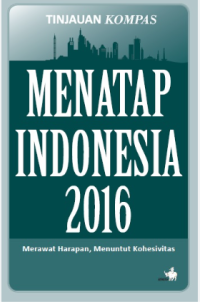 Menatap Indonesia 2016