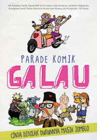 Image of Parade Komik Galau : Cinta Ditolak Dukunnya Masih Jomblo