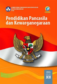 Pendidikan Pancasila Dan Kewarganegaraan: kelas XII