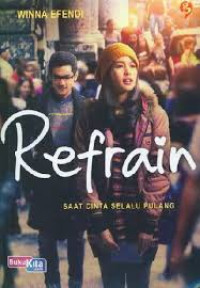 Refrain: Saat Cinta Selalu Pulang