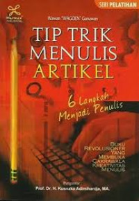 Image of Tip Trik Menulis Artikel: 6 Langkah Menjadi Penulis