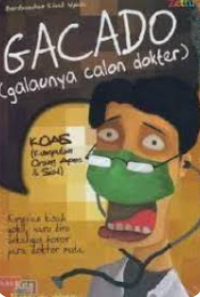 Image of Gacado: Galaunya Calon Dokter